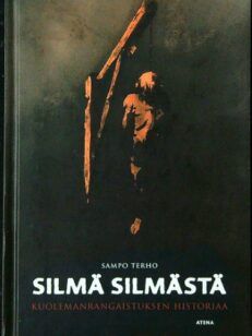 Silmä silmästä Kuolemanrangaistuksen historia