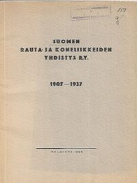 Suomen Rauta- ja Koneliikkeiden Yhdistys r.y. 1907-1937