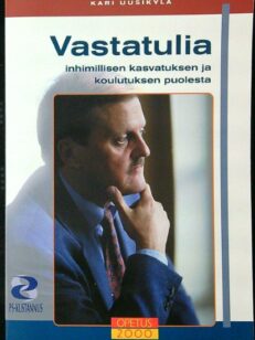 Vastatulia - inhimillisen kasvatuksen ja koulutuksen puolesta