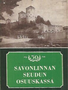 Savonlinnan Seudun Osuuskassa (Oras Osuuskassa) 1906-1955