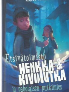 Etsivätoimisto Henkka & Kivimutka ja paholaisen putkimies