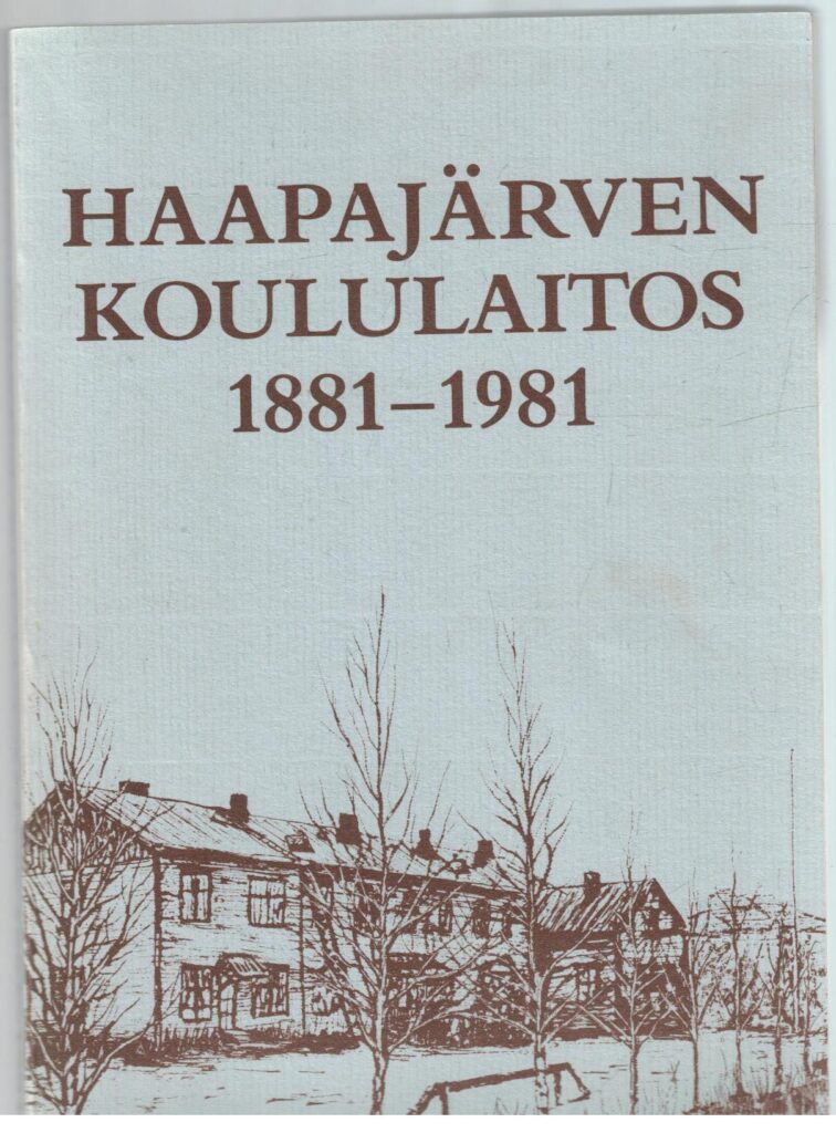 Haapajärven koululaitos 1881-1981