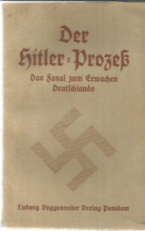 Der Hitler-Prozess - Das Fanal zum Erwachen Deutschlands