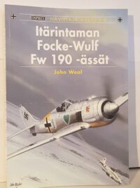 Itärintaman Focke-Wulf Fw 190-ässät - Osprey Hävittäjä-ässät 2