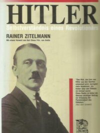 Hitler - Selbstverständnis eines Revolutionärs