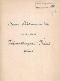 Suomen Puhelinlaitosten Liitto 1921-1951