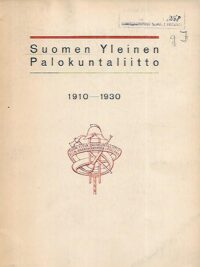 Suomen Yleinen Palokuntaliitto 1910-1930