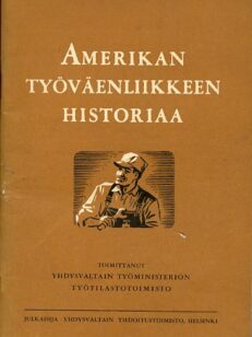 Amerikan työväenliikkeen historiaa