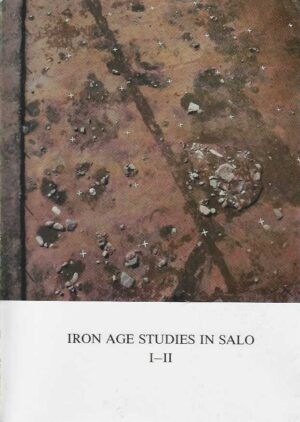 Iron Age Studies in Salo I-II