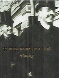 125 vuotta nautinnollisia hetkiä - Paulig