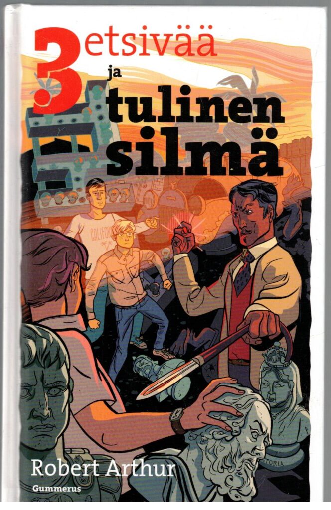 3 etsivää ja tulinen silmä