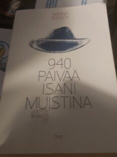 940 päivää isäni muistina