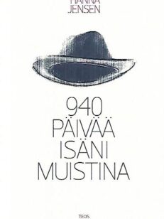 940 päivää isäni muistina