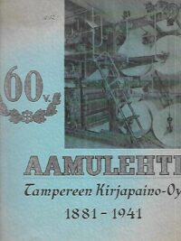 Aamulehti 60 vuotta 1881-1941