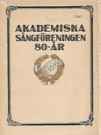 Akademiska Sångföreningen 80-år