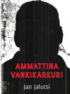 Ammattina vankikarkuri