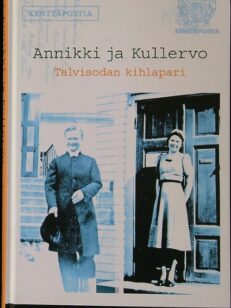 Annikki ja Kullervo talvisodan kihlapari