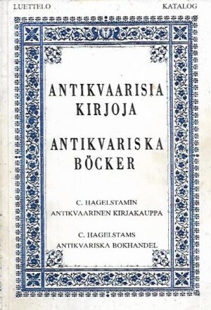 Antikvaarisia kirjoja - C. Hagelstamin Antikvaarinen Kirjakauppa - Luettelo