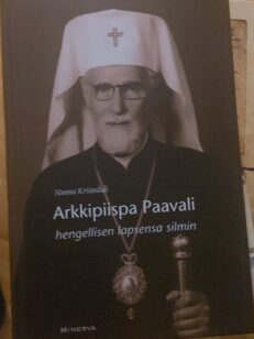 Arkkipiispa Paavali hengellisen lapsensa silmin