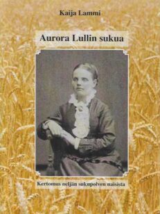 Aurora Lullin sukua Kertomus neljän sukupolven naisista