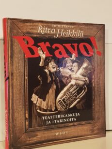 Bravo! - Teatterikaskuja ja -tarinoita