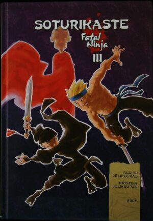 Fatal Ninja III - Soturikaste