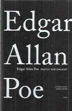Edgar Allan Poe - Kootut kertomukset