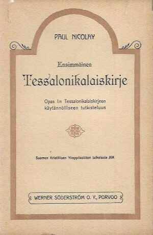 Ensimmäinen Tessalonikalaiskirje -Opas 1:n Tessalonikalaiskirjeen käytännölliseen tutkiskeluun