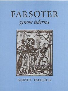 Farsoter genom tiderna