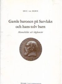 Gamle baronen på Sarvlaks och hans tolv barn - Minnesbilder och hågkomster