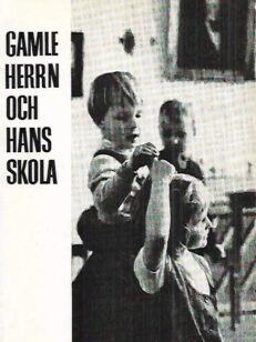 Gamle herrn och hans skola : Sedmigradskys stiftelse