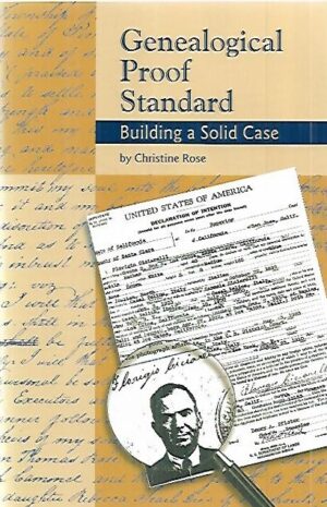 Genealogical Proof Standard - Building a Solid Case