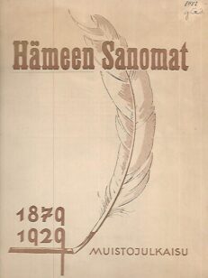 Hämeen Sanomat 1879-1929 - Muistojulkaisu