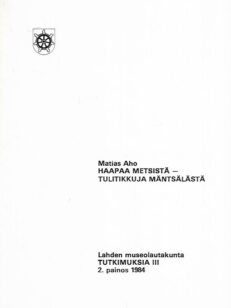 Haapaa metsistä - tulitikkuja Mäntsälästä