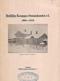 Helilän Kauppa-Osuuskunta r.l. 1905-1915