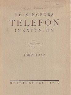 Helsingfors Telefoninrättning 1882-1932