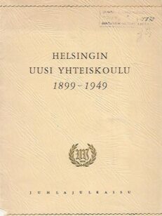 Helsingin Uusi yhteiskoulu 1899-1949