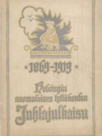 Helsingin suomalainen tyttökoulu 1869-1919