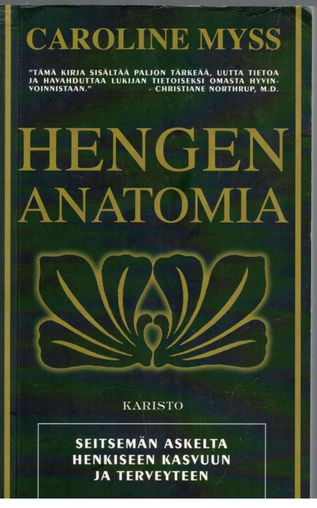 Hengen anatomia - Seitsemän askelta henkiseen kasvuun ja terveyteen