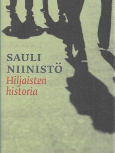 Hiljaisten historia