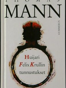 Huijari Felix Krullin tunnustukset