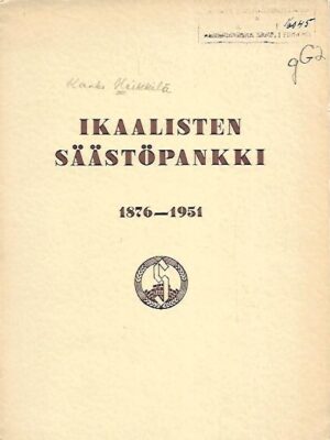 Ikaalisten Säästöpankki 1876-1951