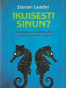 Ikuisesti sinun? - Parisuhdeopas ihmisille jotka vihaavat parisuhdeoppaita