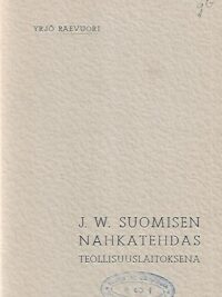 J.W. Suomisen Nahkatehdas teollisuuslaitoksena