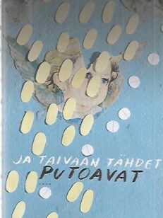 Ja taivaan tähdet putoavat