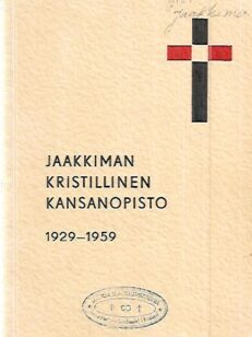 Jaakkiman kristillinen kansanopisto 1929-1959