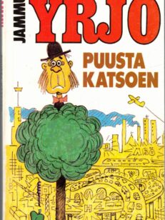 Yrjö puusta katsoen