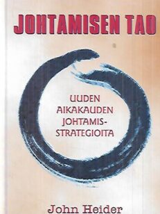 Johtamisen tao - uuden aikakauden johtamisstrategioita