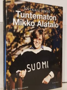 Joviaali ilmiö - Tuntematon Mikko Alatalo