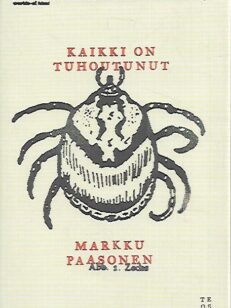 Kaikki on tuhoutunut